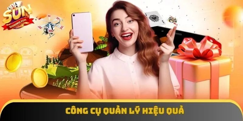 Công cụ quản lý hiệu quả